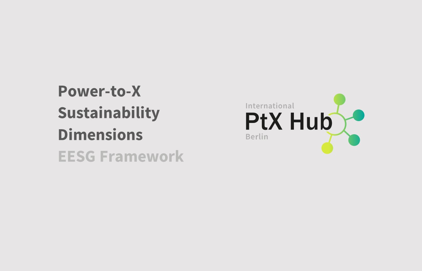 Our framework for assessing truly sustainable PowertoX PtX Hub