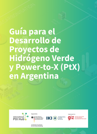 Guide for Power-to-X project development in Argentina - PtX Hub
